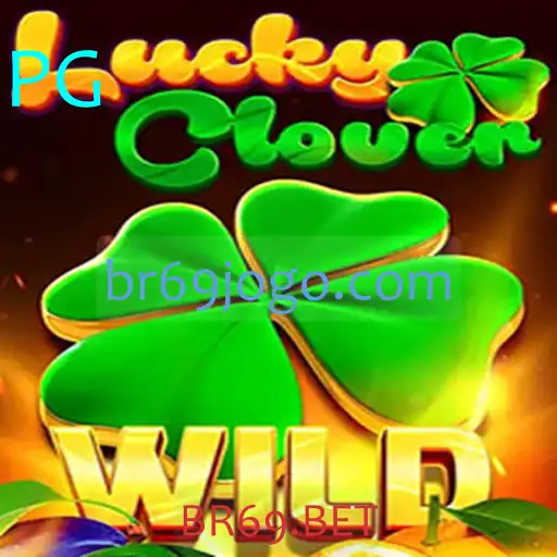 Explorando o Mundo do Jogo LuckyClover: Uma Nova Experiência com BR69.BET