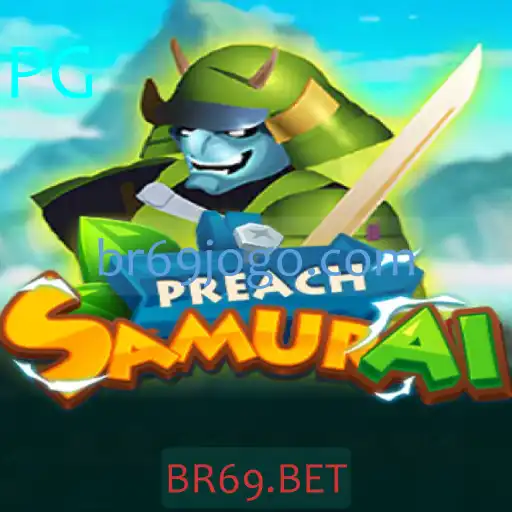 PreachSamurai: A Nova Sensação de Jogo com BR69.BET