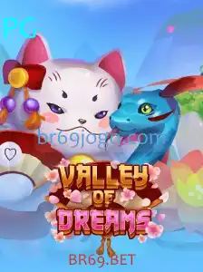 Descubra o Fascinante Mundo de ValleyofDreams: Um Olhar Aprofundado no Jogo de Apostas BR69.BET